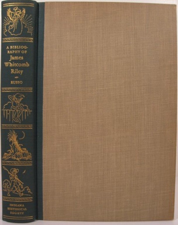 Item #11451 A BIBLIOGRAPHY OF JAMES WHITCOMB RILEY. Anthony J. Russo, Dorothy R. Russo.