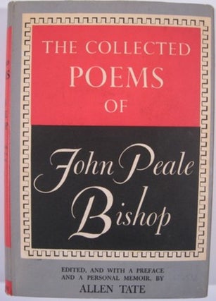 Item #12180 THE COLLECTED POEMS OF JOHN PEALE BISHOP. John Peale Bishop