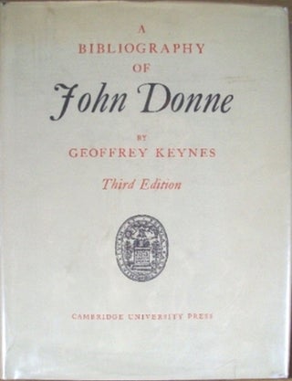 Item #13935 A BIBLIOGRAPHY OF JOHN DONNE. Geoffrey Keynes