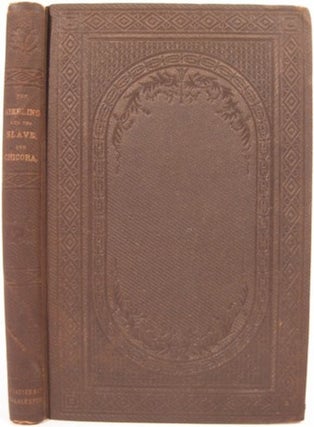 Item #14617 THE HIRELING AND THE SLAVE, CHICORA, AND OTHER POEMS. William J. Grayson