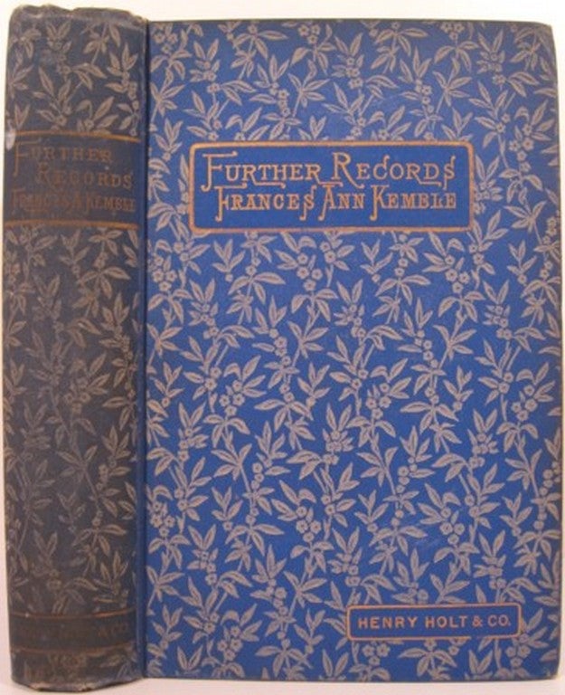 Item #14653 FURTHER RECORDS 1848-1883:. Frances Anne Kemble.