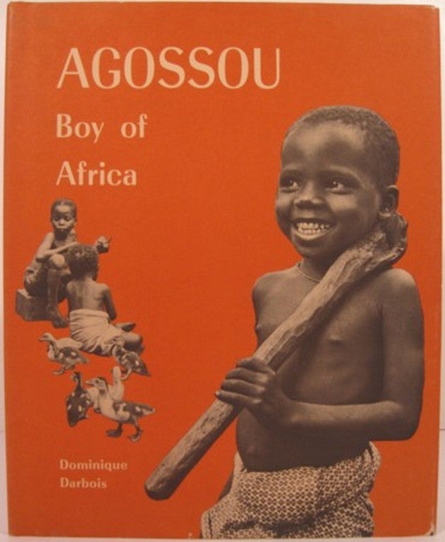 Item #14740 AGOSSOU BOY OF AFRICA. Dominique Darbois.