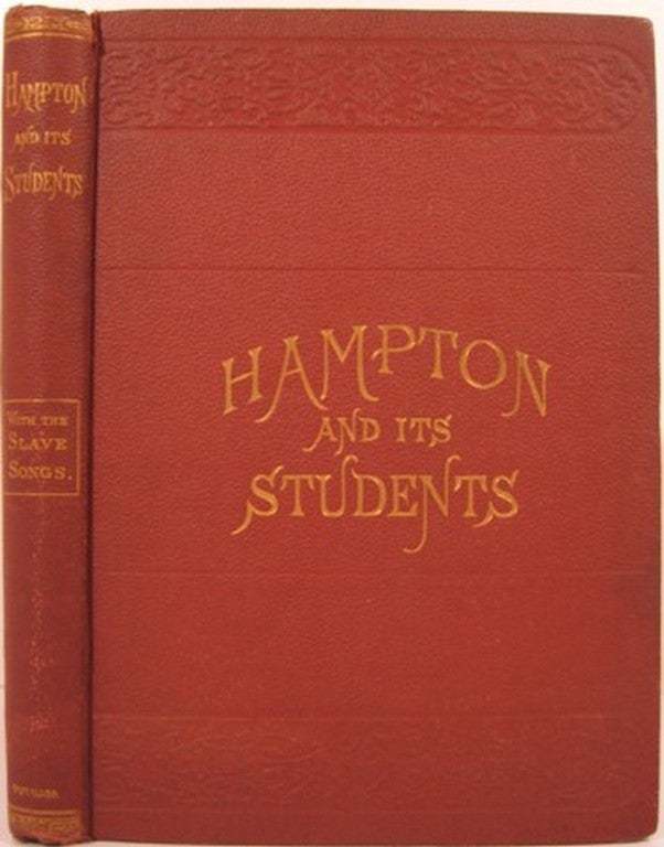Item #14769 HAMPTON AND ITS STUDENTS. M. F. Armstrong, Helen W. Ludlow.