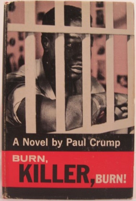 Item #14845 BURN, KILLER, BURN! Paul Crump.