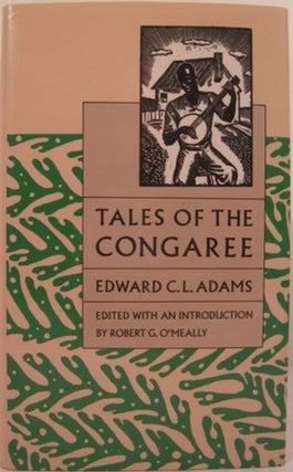 Item #14854 TALES OF THE CONGAREE. Edward C. L. Adams