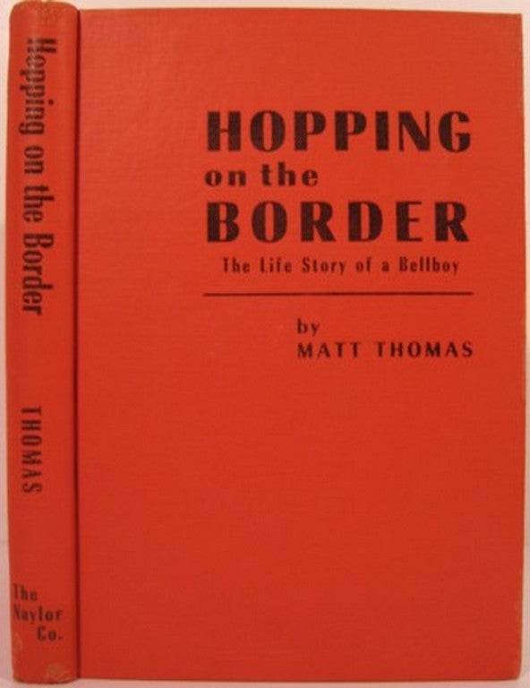 Item #14889 HOPPING ON THE BORDER:. Matt Thomas.