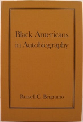 Item #14890 BLACK AMERICANS IN AUTOBIOGRAPHY:. Russell C. Brignano