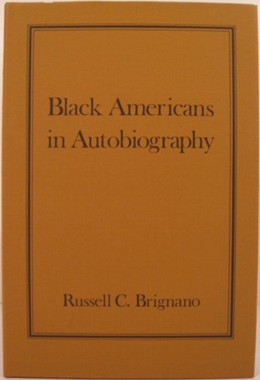 Item #14890 BLACK AMERICANS IN AUTOBIOGRAPHY:. Russell C. Brignano.