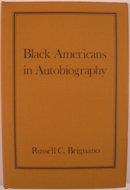 Item #14891 BLACK AMERICANS IN AUTOBIOGRAPHY:. Russell C. Brignano.