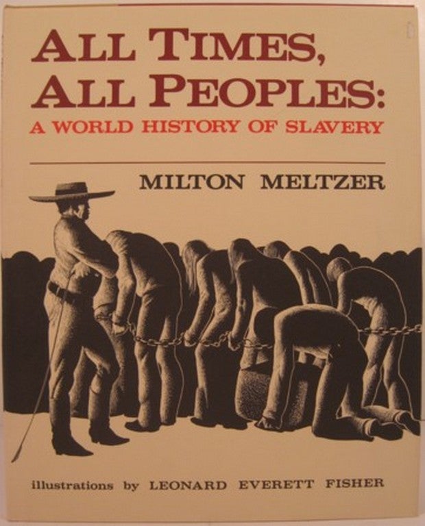 Item #14965 ALL TIMES, ALL PEOPLES:. Milton Meltzer.