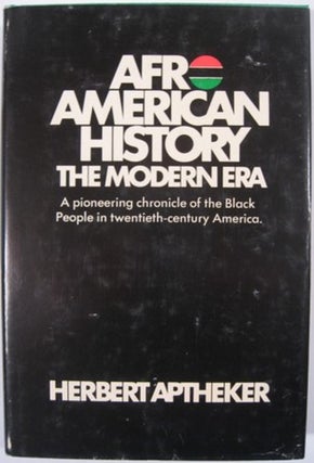 Item #15002 AFRO-AMERICAN HISTORY:. Herbert Aptheker