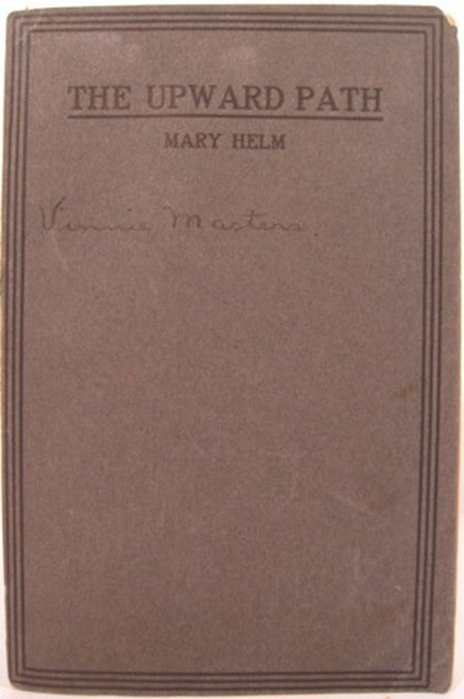 Item #15076 THE UPWARD PATH:. Mary Helm.