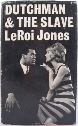 Item #15141 DUTCHMAN AND THE SLAVE. LeRoi Jones
