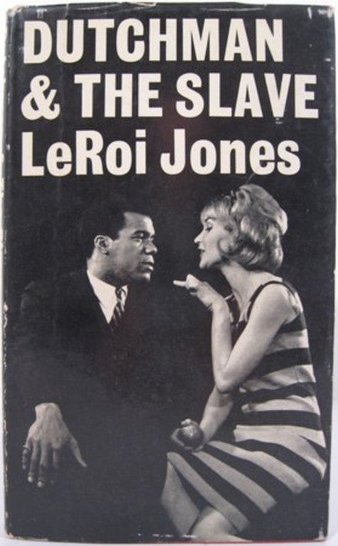 Item #15141 DUTCHMAN AND THE SLAVE. LeRoi Jones.