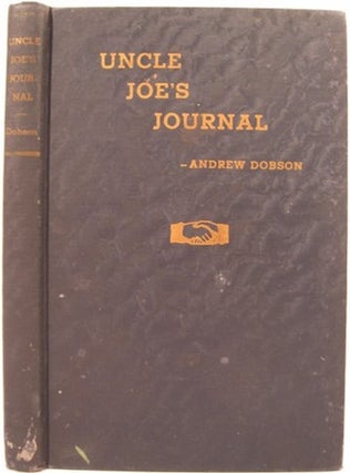 Item #15151 UNCLE JOE'S JOURNAL. Andrew Dobson