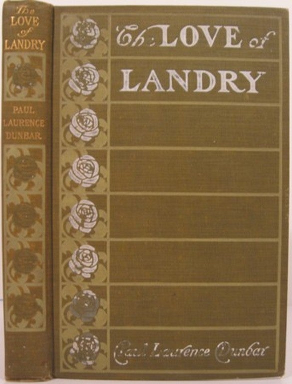 Item #15169 THE LOVE OF LANDRY. Paul Laurence Dunbar.