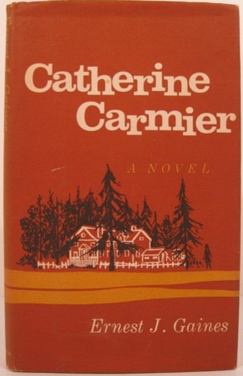 Item #15200 CATHERINE CARMIER. Ernest J. Gaines.