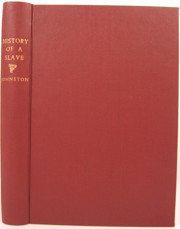 Item #15942 THE HISTORY OF A SLAVE. H. H. Johnston.
