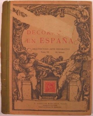 Item #16180 ARTE Y DECORACION EN ESPANA: ARQUITECTURA - ARTE DECORATIVO. Vol. VII