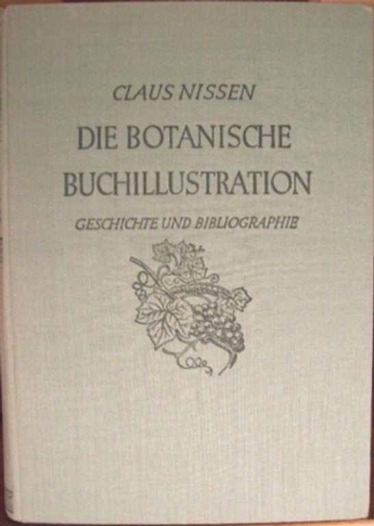 Item #16300 DIE BOTANISCHE BUCHILLUSTRATION:. Claus Nissen.