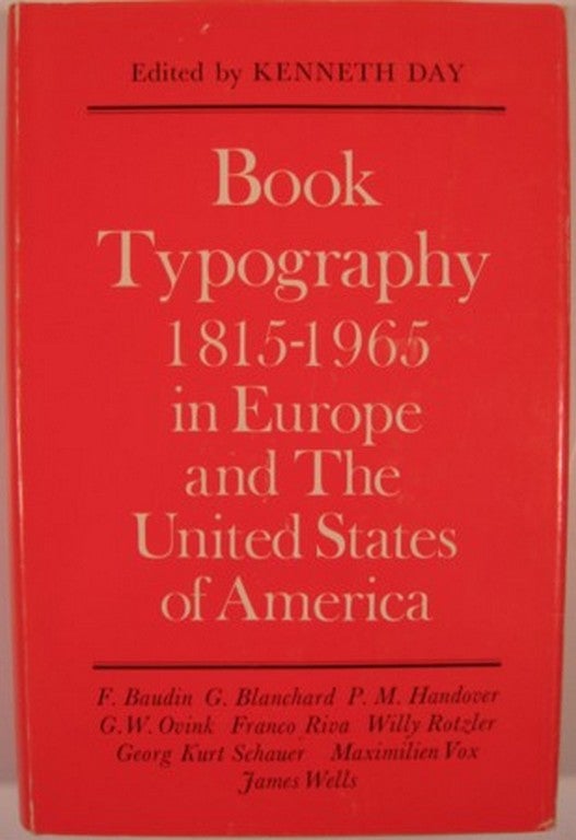 Item #16566 BOOK TYPOGRAPHY 1815-1965 IN EUROPE AND THE UNITED STATES OF AMERICA. Kenneth Day.