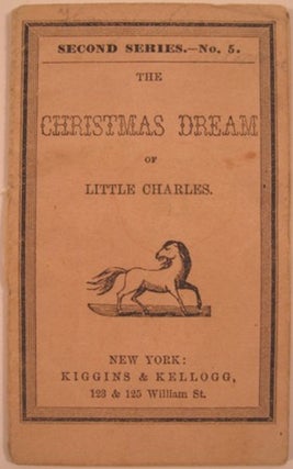 Item #16940 THE CHRISTMAS DREAM OF LITTLE CHARLES