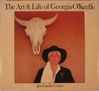 Item #17502 THE ART & LIFE OF GEORGIA O'KEEFFE. Jan Garden Castro