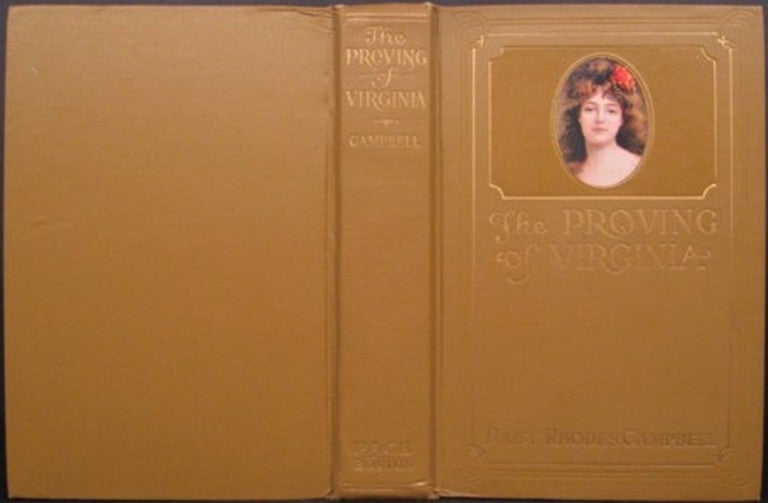 Item #18058 THE PROVING OF VIRGINIA. Daisy Rhodes Campbell.