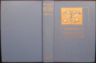 Item #18066 THE ROMANCE OF OLD NEW ENGLAND ROOFTREES. Mary Caroline Crawford