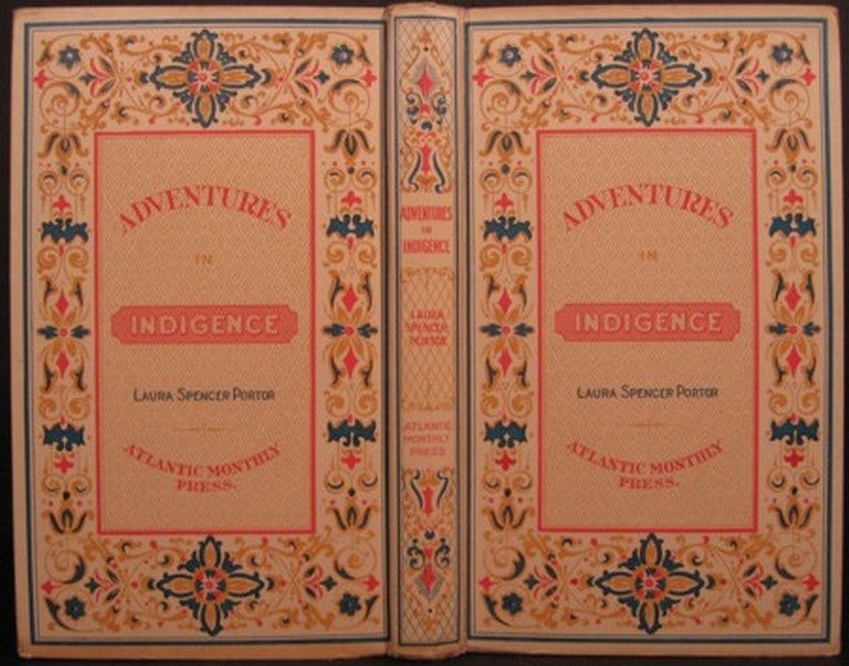 Item #18074 ADVENTURES IN INDIGENCE AND OTHER ESSAYS. Laura Spencer Portor.