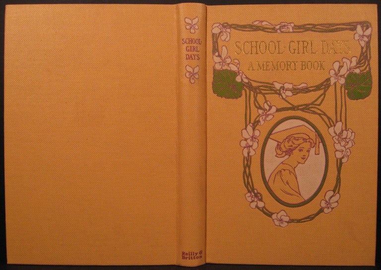 Item #18083 SCHOOL-GIRL DAYS, A MEMORY BOOK. Clara Powers Wilson.