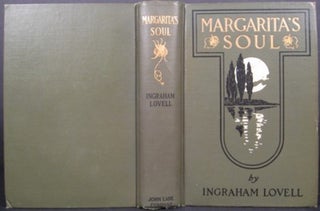 Item #18095 MARGARITA'S SOUL, THE ROMANTIC RECOLLECTIONS OF A MAN OF FIFTY. Ingraham Lovell