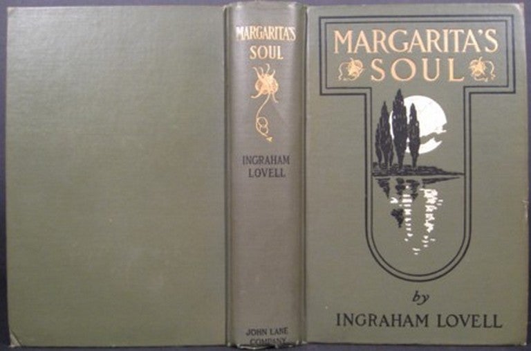 Item #18095 MARGARITA'S SOUL, THE ROMANTIC RECOLLECTIONS OF A MAN OF FIFTY. Ingraham Lovell.