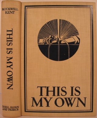 Item #18560 THIS IS MY OWN. Rockwell Kent