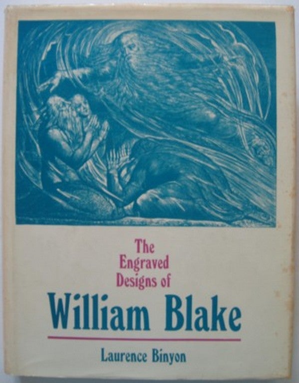 Item #18661 THE ENGRAVED DESIGNS OF WILLIAM BLAKE. Laurence Binyon.