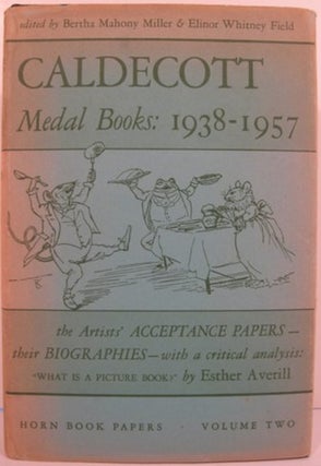 Item #18690 CALDECOTT MEDAL BOOKS: 1938-1957:. Bertha Mahony Miller, Elinor Whitney Field