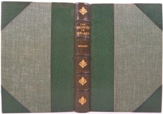 Item #18794 THE BRONTES IN IRELAND, OR, FACTS STRANGER THAN FICTION. William Wright