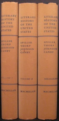 Item #19064 LITERARY HISTORY OF THE UNITED STATES. Robert E. Sipller, et. al