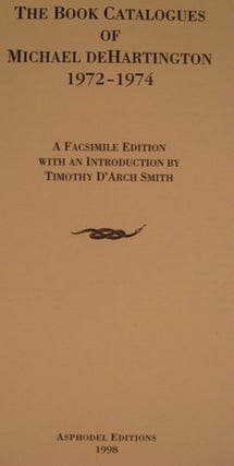 THE BOOK CATALOGUES OF MICHAEL DEHARTINGTON 1972-1974.