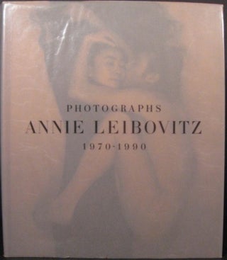 Item #19267 PHOTOGRAPHS ANNIE LEIBOVITZ 1970 - 1990. Annie Leibovitz