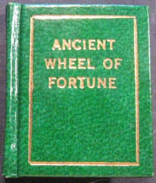 Item #19620 THE ANCIENT WHEEL OF FORTUNE TAKEN FROM THE BOOK OF KNOWLEDGE: 1796. Norman W. Forgue