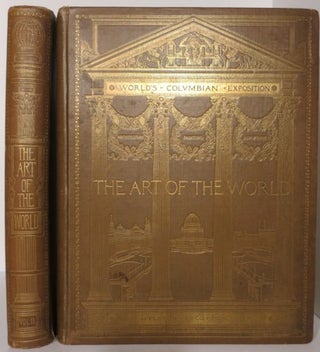 Item #20013 THE ART OF THE WORLD. ILLUSTRATED IN THE PAINTINGS, STATUARY, AND ARCHITECTURE OF THE...