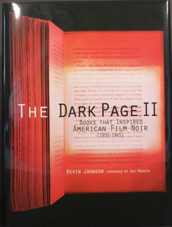 Item #20245 THE DARK PAGE II, BOOKS THAT INSPIRED AMERICAN FILM NOIR [1950-1965]. Kevin Johnson.