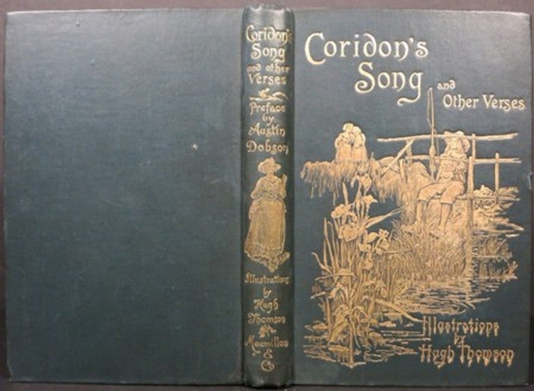 Item #20399 CORIDON'S SONG AND OTHER VERSES. Hugh Thomson, Austin Dobson, ed.