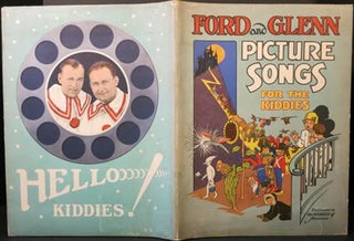Item #20437 PICTURE SONGS FOR THE KIDDIES AS SUNG BY FORD AND GLENN AT LULLABY TIME:. Ford and Glenn