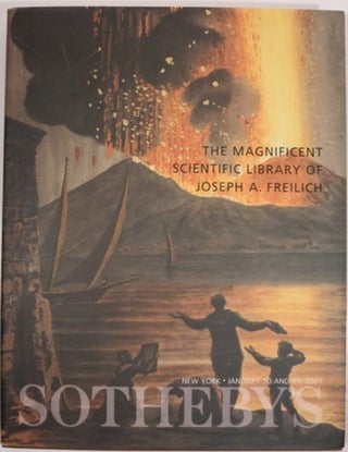 Item #20687 THE MAGNIFICENT SCIENTIFIC LIBRARY OF JOSEPH A. FREILICH. Southeby's New York