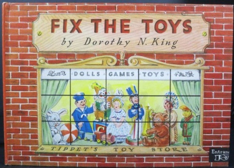 Item #20864 FIX THE TOYS. Dorothy N. King.