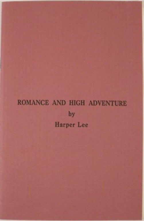 Item #20970 ROMANCE AND HIGH ADVENTURE. Harper Lee.