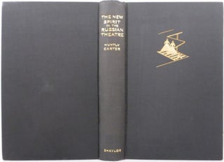 Item #20974 THE NEW SPIRIT IN THE RUSSIAN THEATRE 1917-28. And a sketch of the Russian Kinema...