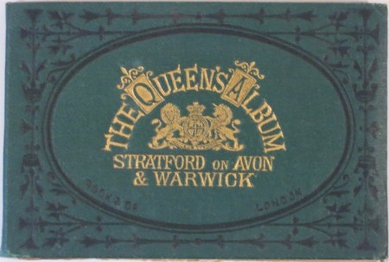 Item #21016 THE QUEEN'S ALBUM, STRATFORD ON AVON AND WARWICK. Rock Brothers, Payne.